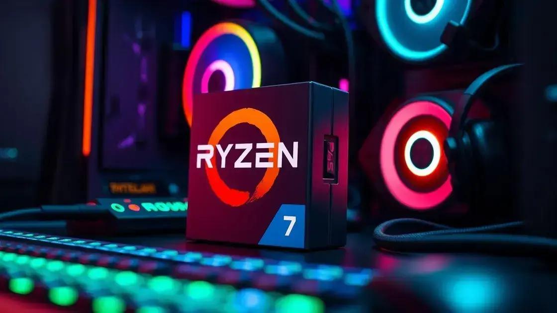 Kit upgrade PC gamer Ryzen 7 em promoção Black Friday: Confira agora